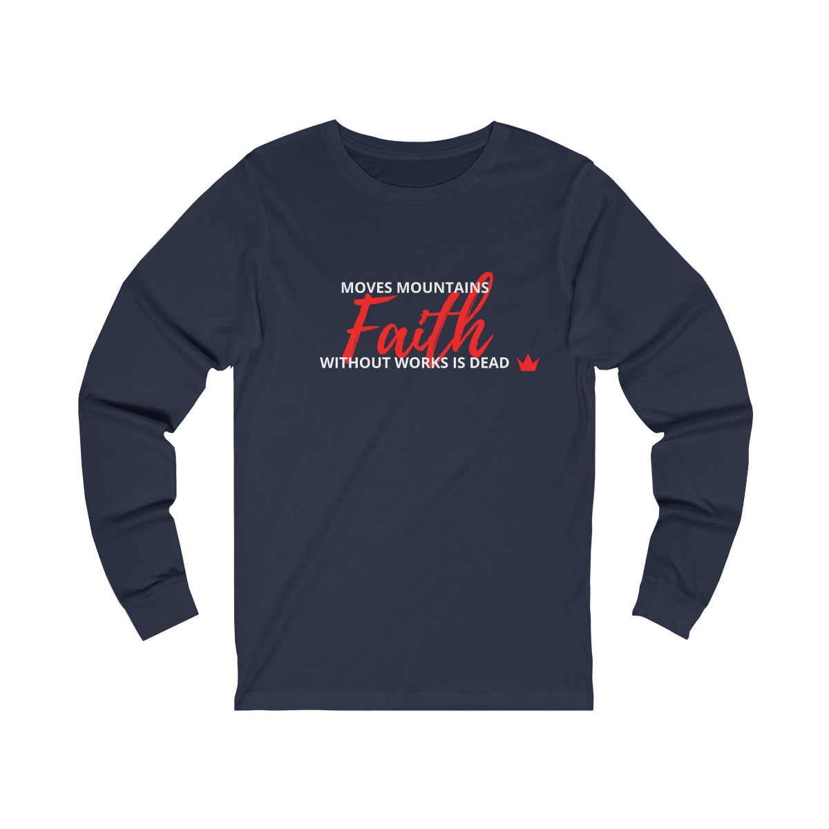 Faith Unisex Long Sleeve T-Shirt