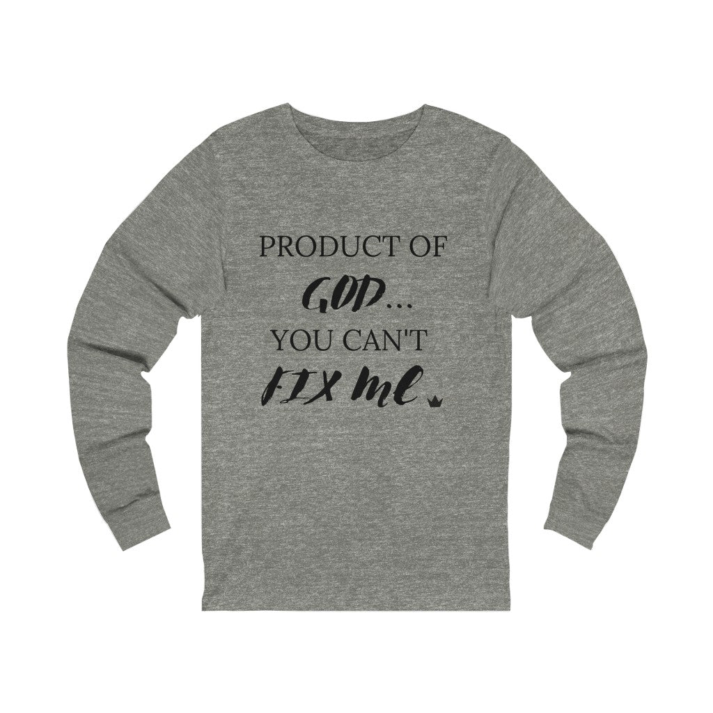 Product of God Unisex Long Sleeve T-Shirt