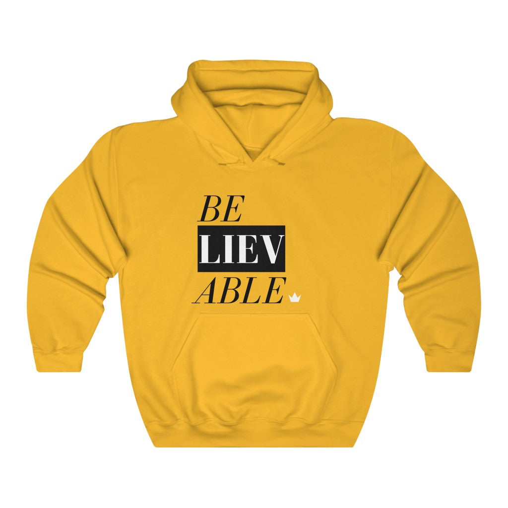 Believable Unisex Hooded Sweatshirt