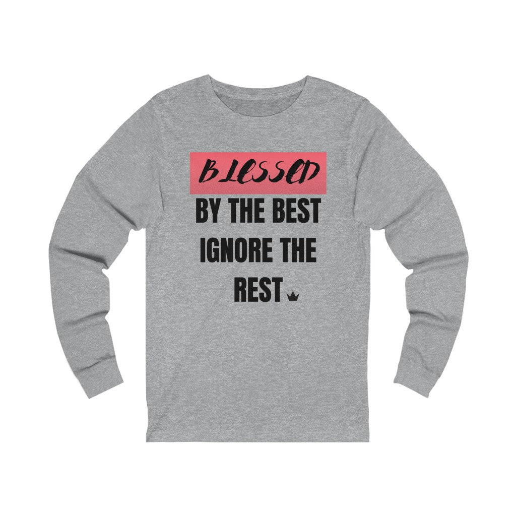 Blessed by the Best Unisex Long Sleeve T-Shirt